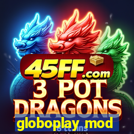 globoplay mod